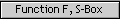 Function F, S-Box
